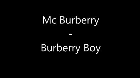 mc burberry real name|mc burberry song lyrics.